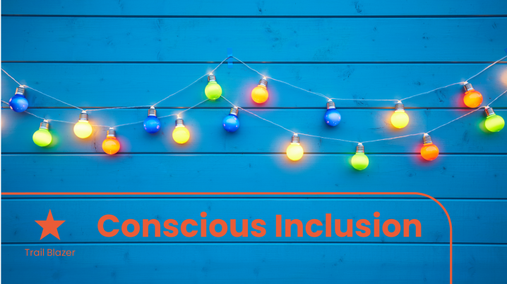 Conscious inclusion
